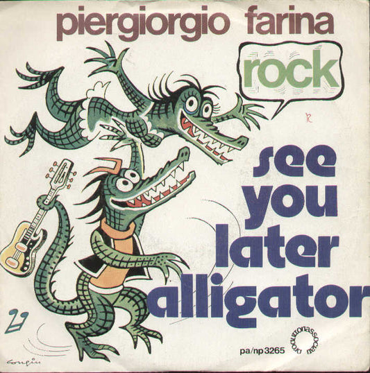 See You Later Alligator / Il Piu' Bel Giorno Di Settembre
