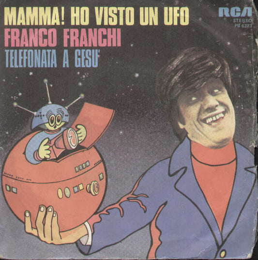 Mamma Ho Visto Un Ufo / Telefonata A Gesù
