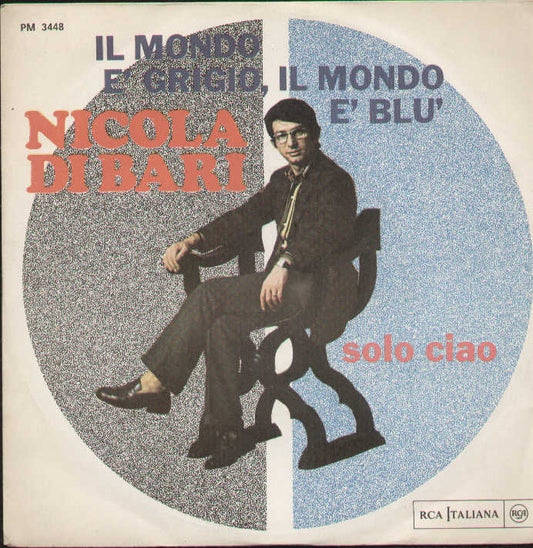 Il Mondo È Grigio Il Mondo È Blu / Solo Ciao