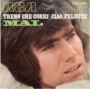 Treno Che Corri / Ciao Felicità