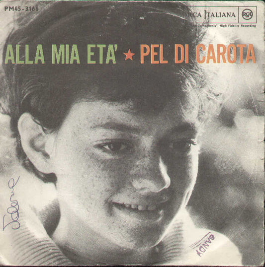 Alla Mia Età / Pel Di Carota