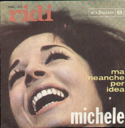 Ridi / Ma Neanche Per Idea