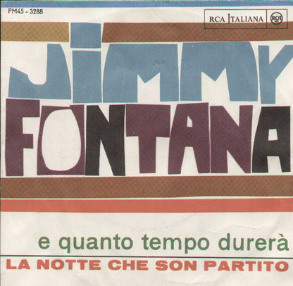 E Quanto Tempo Durerà / La Notte Che Son Partito