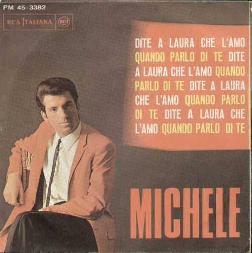 Dite A Laura Che L'amo / Quando Parlo Di Te