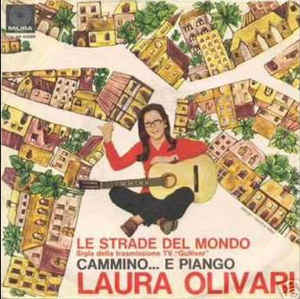Le Strade Del Mondo / Cammino E Piango
