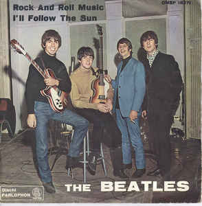 Rock And Roll Music / I'll Follow The Sun