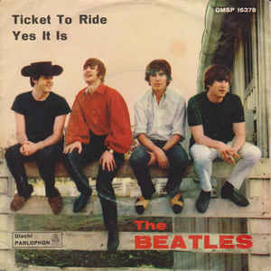Ticket To Ride / Yes It Is