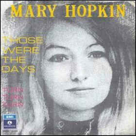 Those Were The Days / Turn Turn Turn