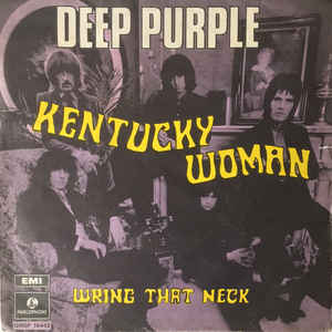 Kentucky Woman / Wring That Neck