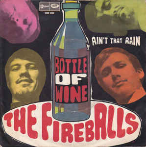 Bottle Of Wine / Ain't That Rain