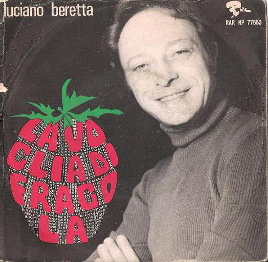 La Voglia Di Fragola / Ma Che Tempi