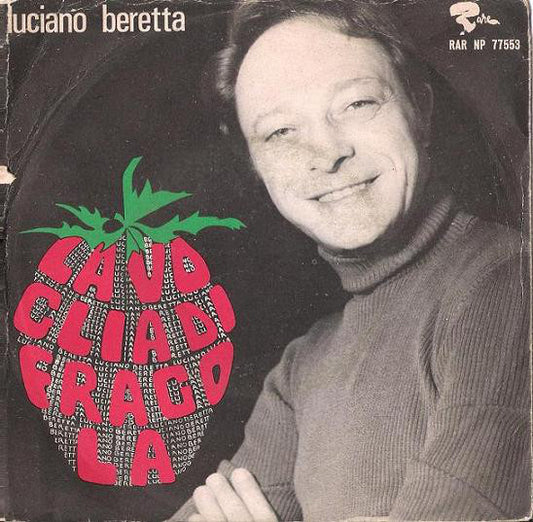 La Voglia Di Fragola / Ma Che Tempi