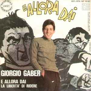 E Allora Dai / La Libertà Di Ridere