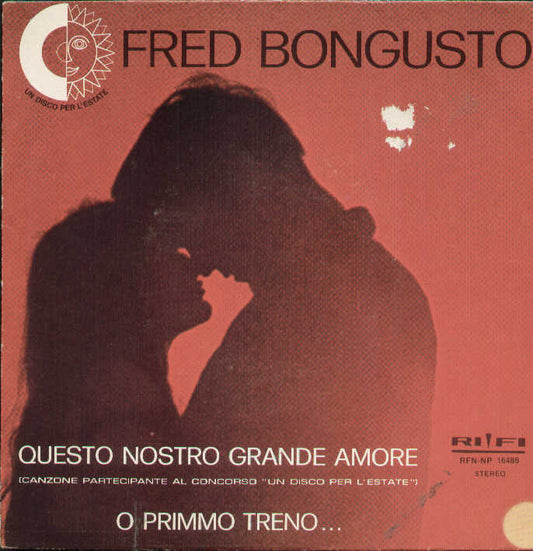 Questo Nostro Grande Amore / O Primmo Treno