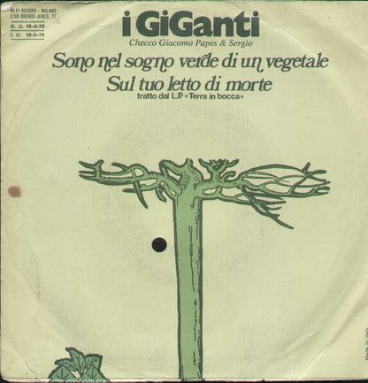 Sono Nel Sogno Verde Di Un Vegetale / Sul Tuo Letto Di Morte