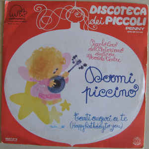 Dormi Piccino / Tanti Auguri A Te