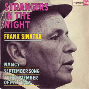 Strangers In The Night / September Song / Nancy / ...