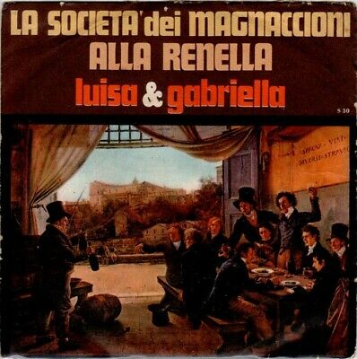 La Società Dei Magnaccioni / Alla Renella