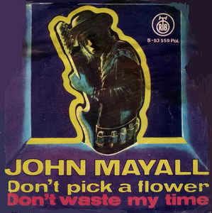 Don't Pick A Flower / Don't Waste My Time