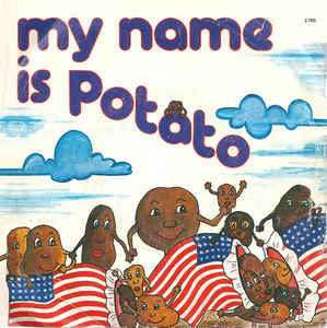 My Name Is Potato / Pinco Pallino