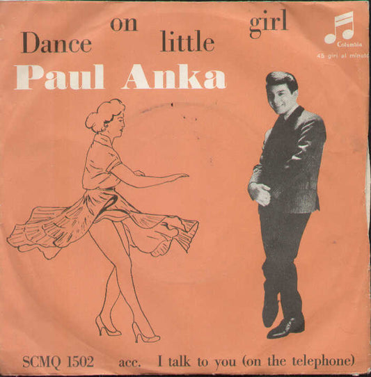 Dance On Little Girl / I Talk To You