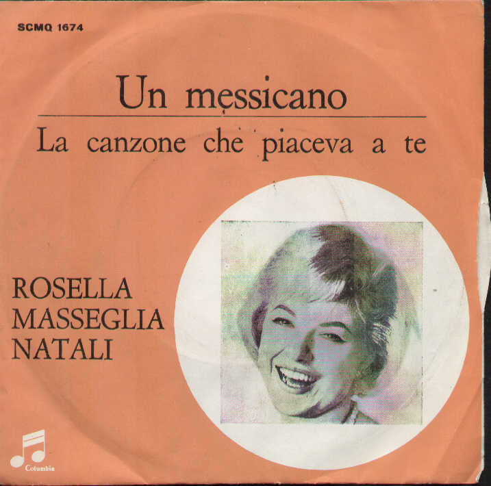 Un Messicano / La Canzone Che Piaceva A Te