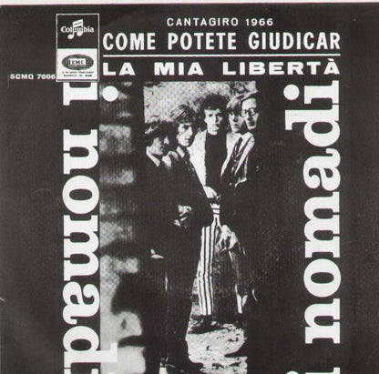 Come Potete Giudicar / La Mia Libertà