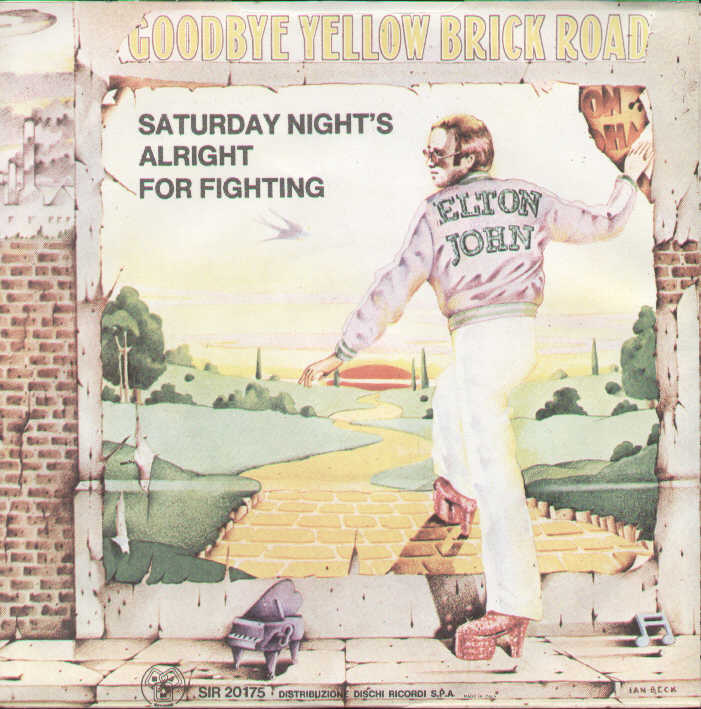 Goodbye Yellow Brick Road / Saturday Night's Alright