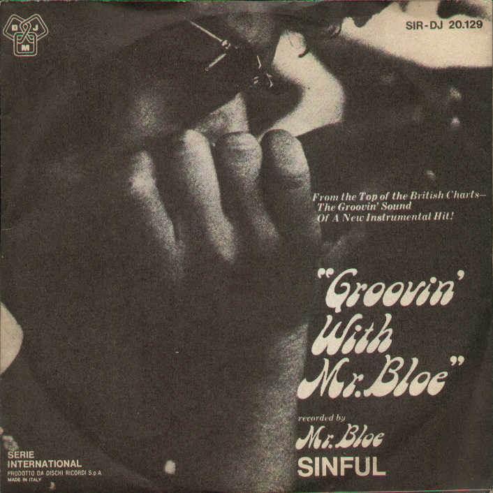 Groovin With Mr. Bloe / Sinful