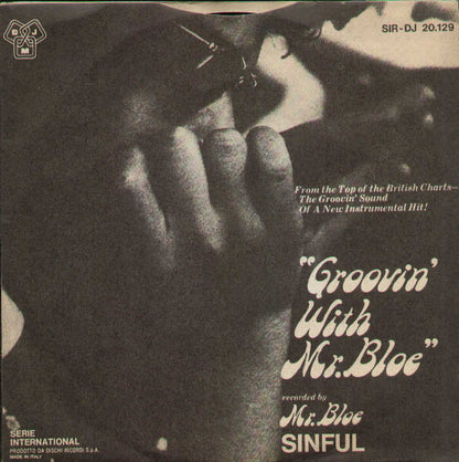 Groovin With Mr. Bloe / Sinful