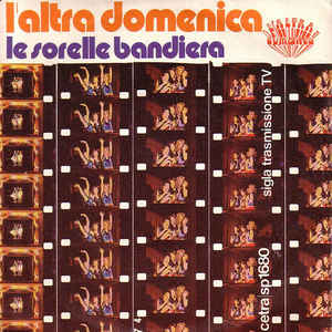 L'altra Domenica / Bella Come Me Non Hai Avuto Nessuno