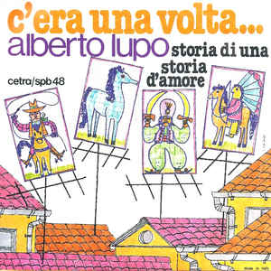 C'era Una Volta / Storia Di Un Amore