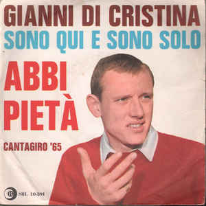 Abbi Pietà / Sono Qui E Sono Solo