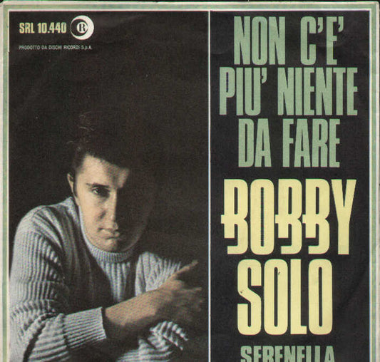 Non Cè Piu Niente Da Fare / Serenella