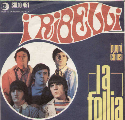 Pugni Chiusi / La Follia