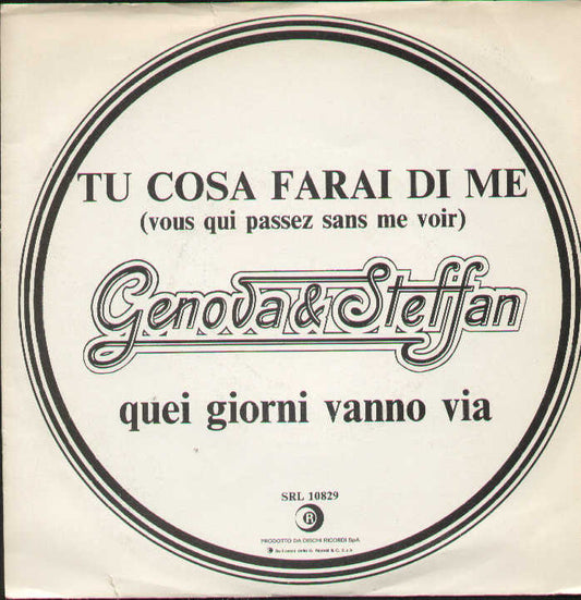 Cosa Farai Di Me / Quei Giorni Vanno Via