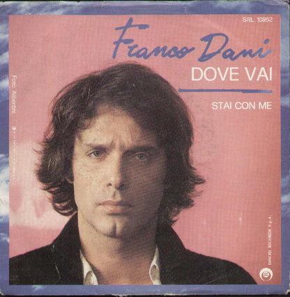 Dove Vai / Stai Con Me