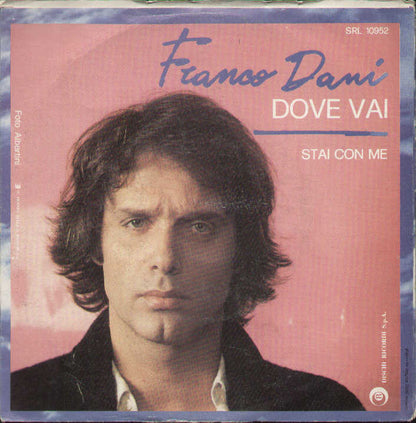 Dove Vai / Stai Con Me