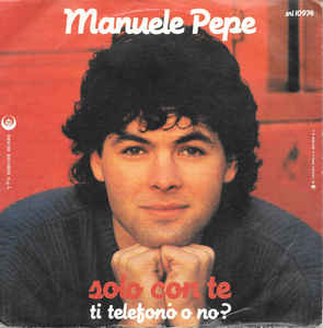 Solo Con Te / Ti Telefono O No