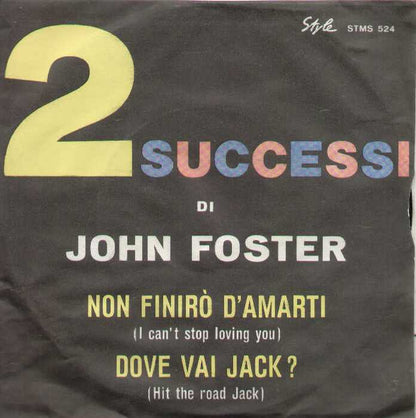 Non Finirò Mai Di Amarti / Dove Vai Jack
