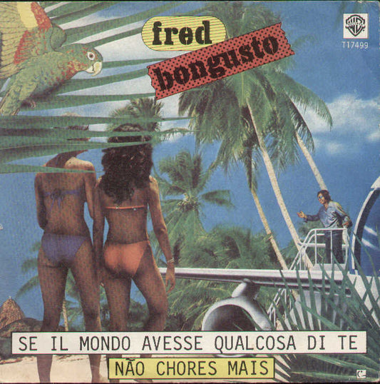 Se Il Mondo Avesse Qualcosa Di Te / Nao Chores Mais