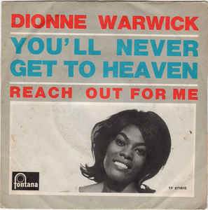 You'll Never Get To Heaven / Reach Out For Me