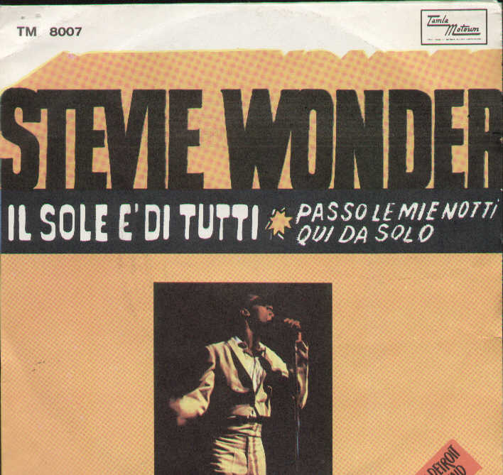 Il Sole È Di Tutti / Passo Le Mie Notti Qui Da Solo