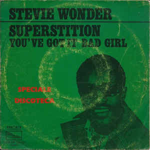 Superstition / You've Got It Bad Girl