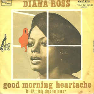 Good Morning Heartache / God Bless The Child