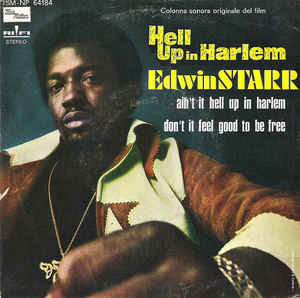 Ain't It Hell Up In Harlem / Don't It Feel Good To Be Free
