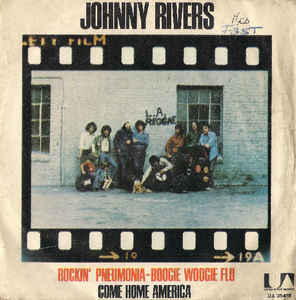 Rockin Pneumonia Boogie Woogie Flu / Come Home America