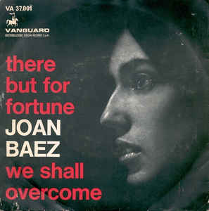 There But For Fortune / We Shall Overcome