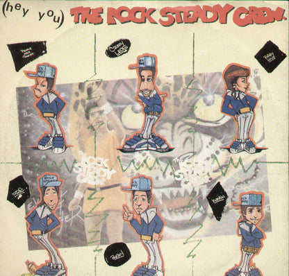 Hey You The Rock Steady Crew