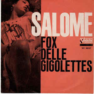 Salomè / Fox Delle Gigolettes